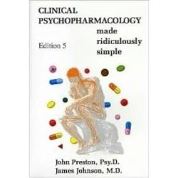 Clinical psychopharmacology made ridiculously simple